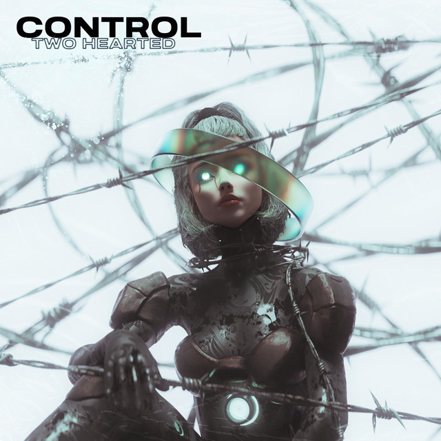 Two Hearted — Control, produced by Dylan Edmunds